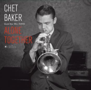 Baker Chet / Bill Evans: Alone Together