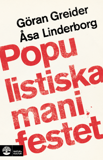 Populistiska Manifestet - Från Knegare, Arbetslösa, Tandlösa Och 90 Procent