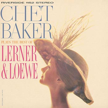 Baker Chet: Plays The best of Lerner & Loewe