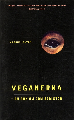Veganerna -en Bok Om Dom Som Stör