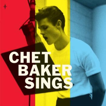 Baker Chet: Sings