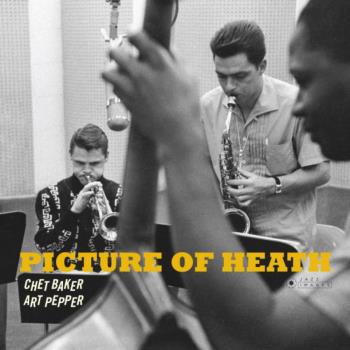 Baker Chet & Art Pepper: Picture Of Heath