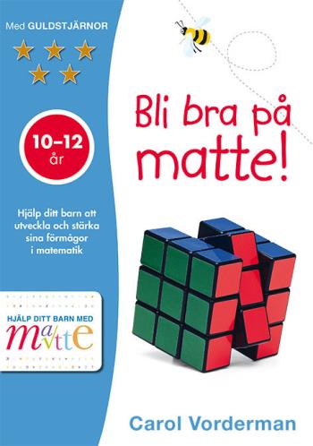 Bli Bra På Matte! 10-12 År