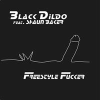 Black Dildo Feat Shaun Baker: Freestyle Fucker