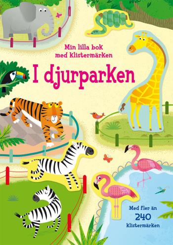 I Djurparken - Min Lilla Bok Med Klistermärken