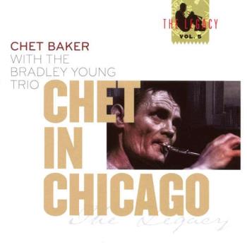 Baker Chet: Chet In Chicago