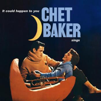 Baker Chet: It Could Happen To You