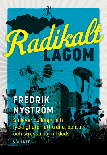 Radikalt Lagom