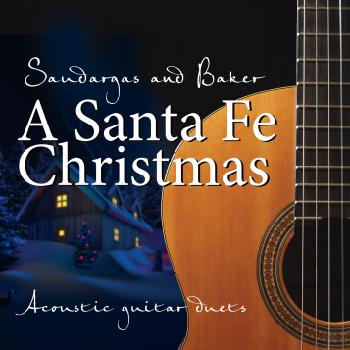 Saudargas And Baker: A Santafe Christmas
