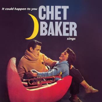 Chet Baker: It Could Happen to You