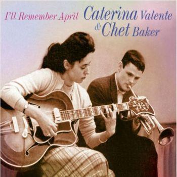 Valente Caterina & Chet Baker: I'll Remember ...