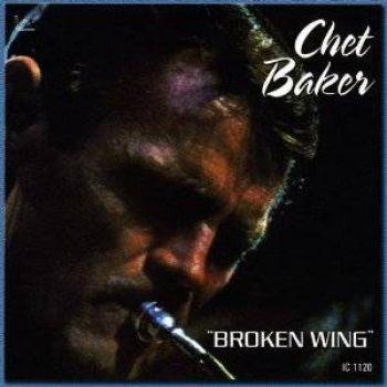 Baker Chet: Broken Wing