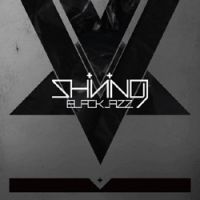 Shining (Norway): Blackjazz 2010