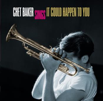Baker Chet: Sings It Could Happen to You