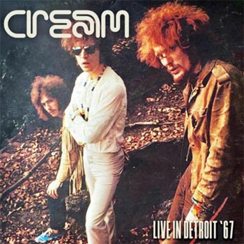 Cream: Live in Detroit '67