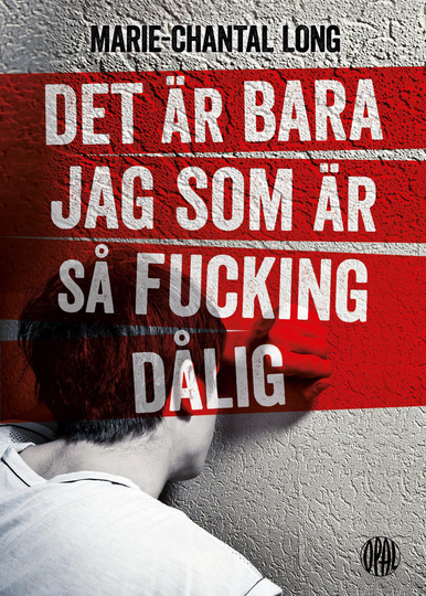 Det Är Bara Jag Som Är Så Fucking Dålig