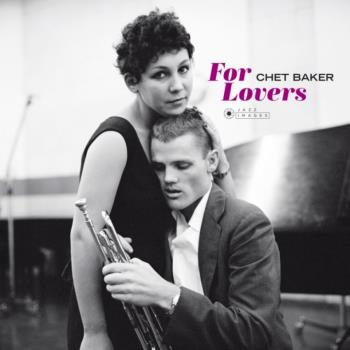 Baker Chet: For Lovers
