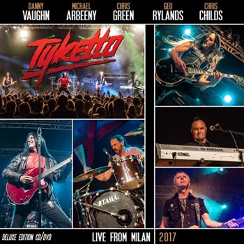 Tyketto: Live from Milan 2017